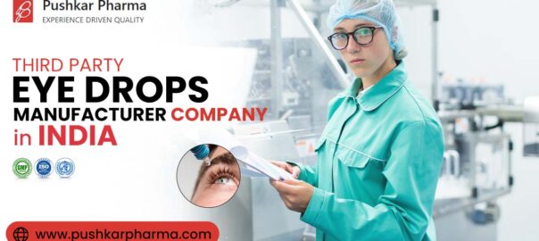 Third Party Eye Drops Manufacturer Company in India