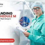 revised-schedule-m-gmp-compliant-pharma-plant-baddi