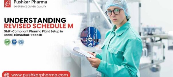 revised-schedule-m-gmp-compliant-pharma-plant-baddi
