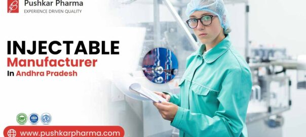 Injectable Manufacturer in Andhra Pradesh