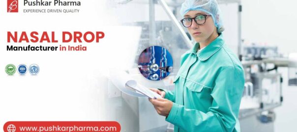 Nasal Drop Manufacturer in India