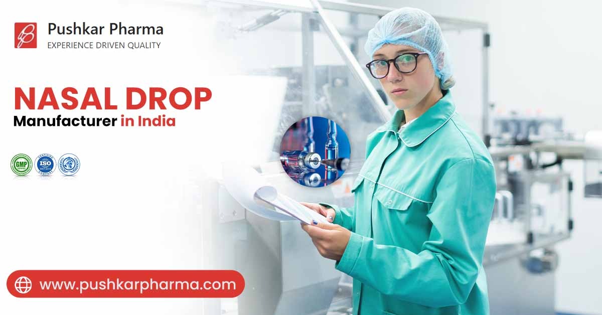 Nasal Drop Manufacturer in India