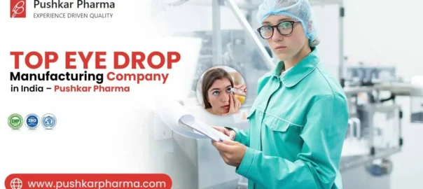 Best Eye Drop Manufacturing Company in India