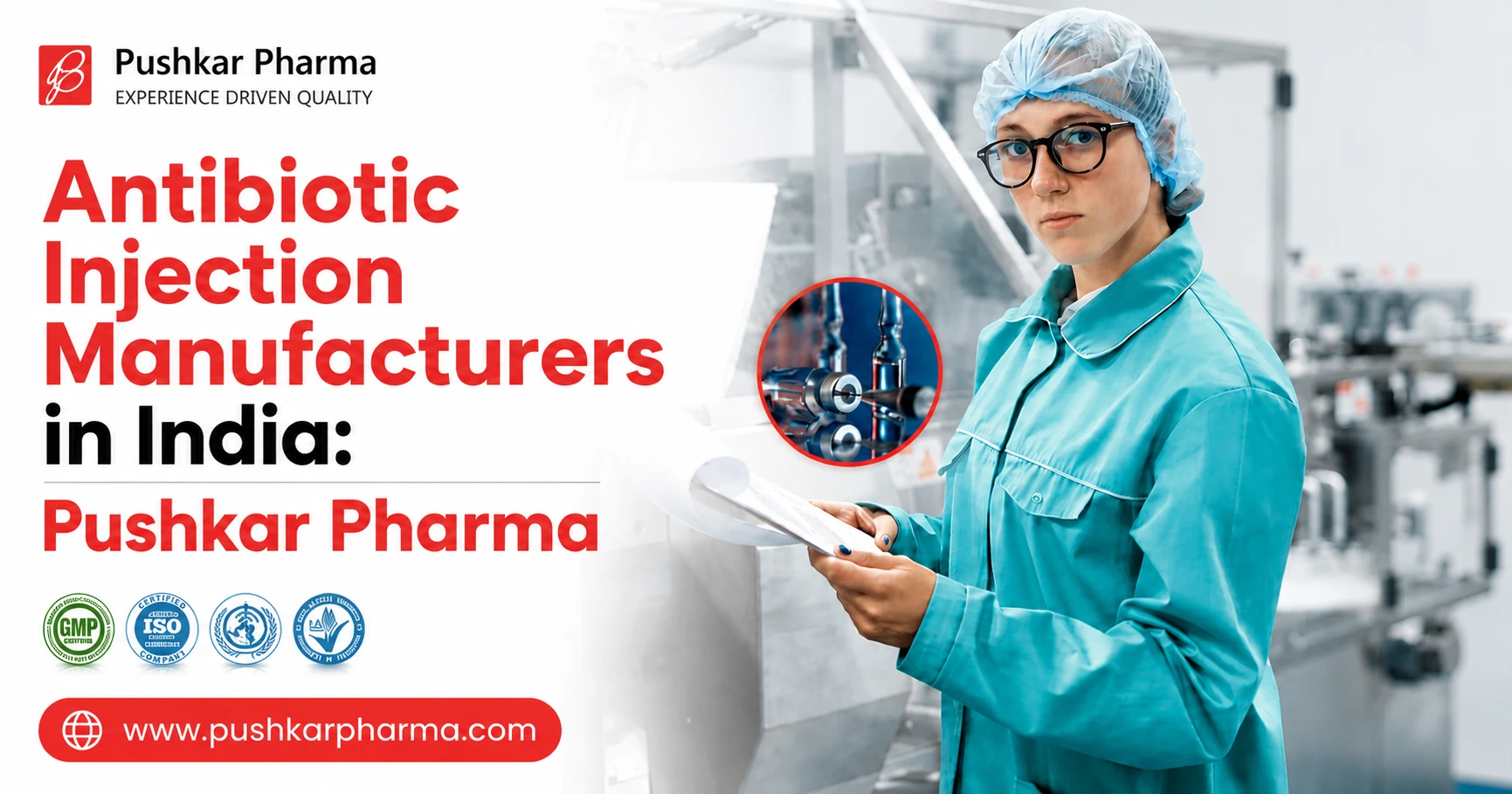 Best Antibiotic Injection Manufacturers in India: Pushkar Pharma based in Kala Amb, Himachal Pradesh