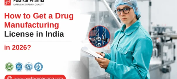 How to get a drug manufacturing license in India 2026