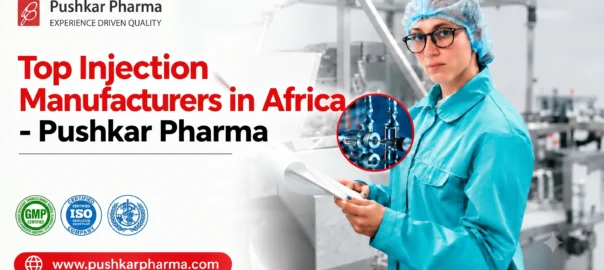 Best Injection Manufacturers in Africa - Pushkar Pharma